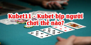 Thực hư Cn3789 - Kubet bịp người chơi như thế nào trong việc dàn xếp kết quả